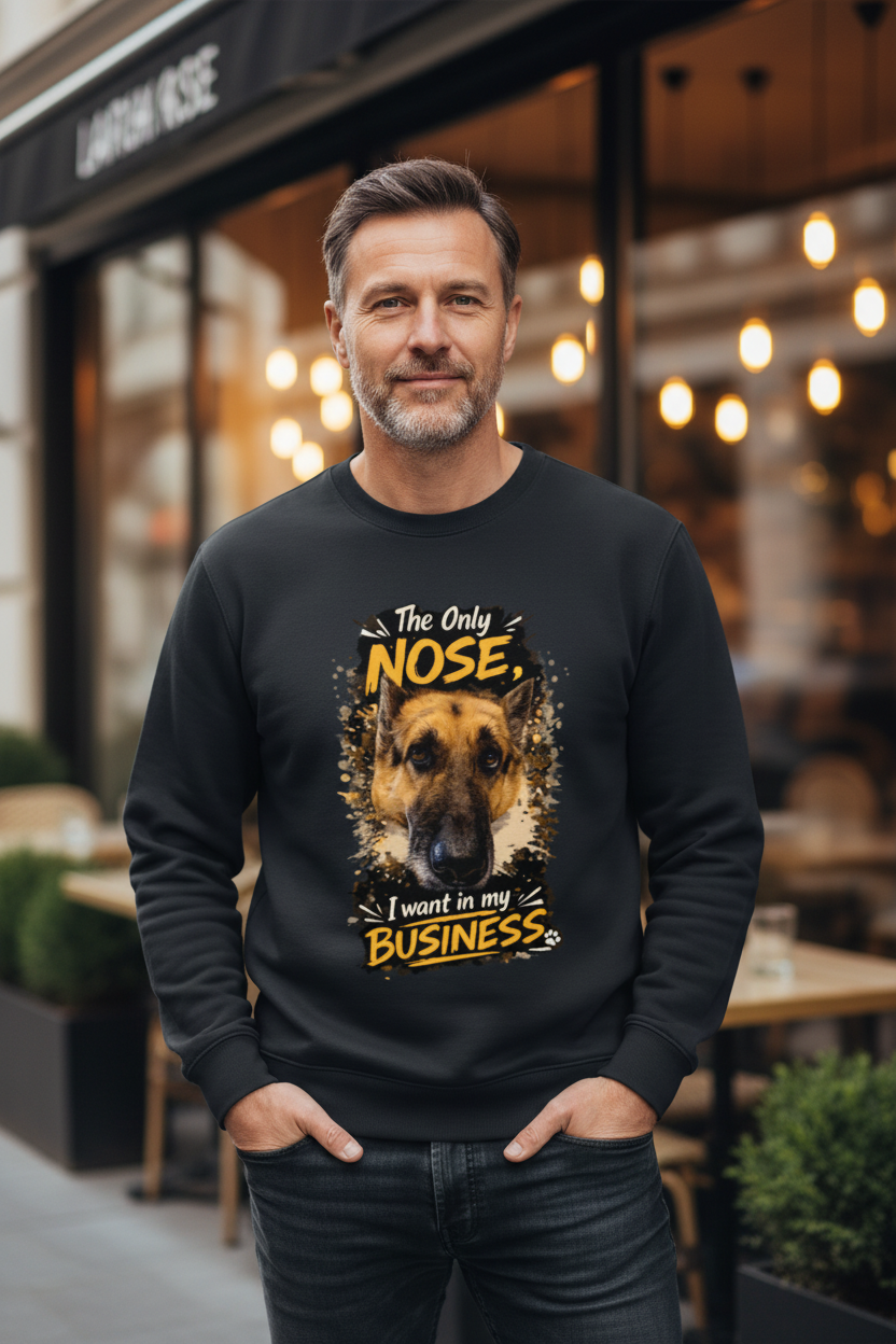 The Only Nose, I want in my Business - Unisex Sweatshirt