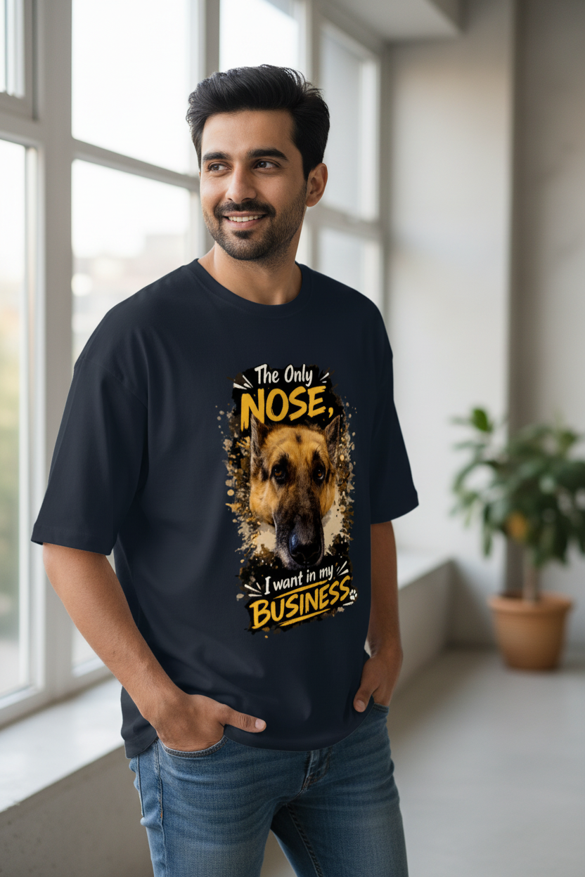 The Only Nose I want in my Business - Unisex OS Tee